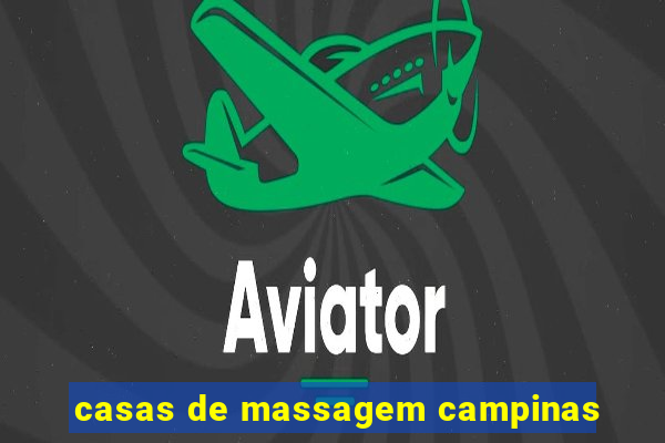 casas de massagem campinas